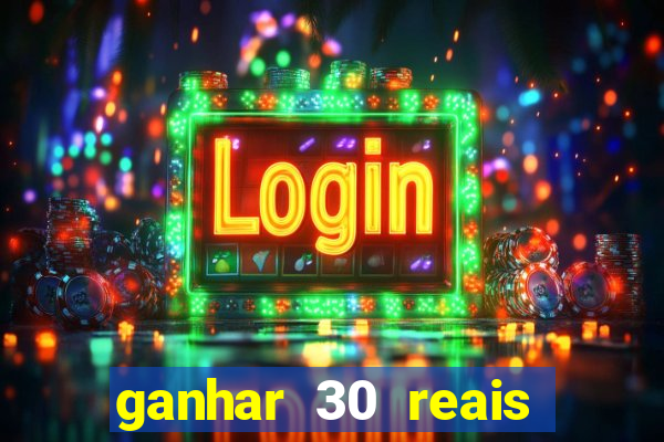 ganhar 30 reais agora no pix